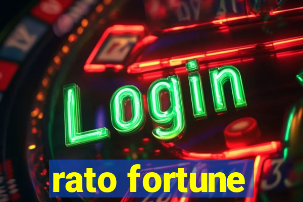 rato fortune